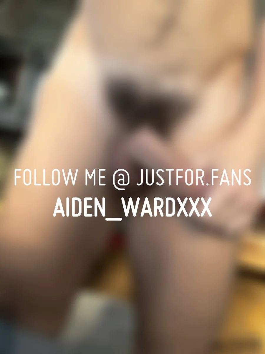 ᴬ ᴵ ᴰ ᴱ ᴺ ᵂ ᴬ ᴿ ᴰ OnlyFans free account photo 10 - aidenxxxward nudes and sex tapes